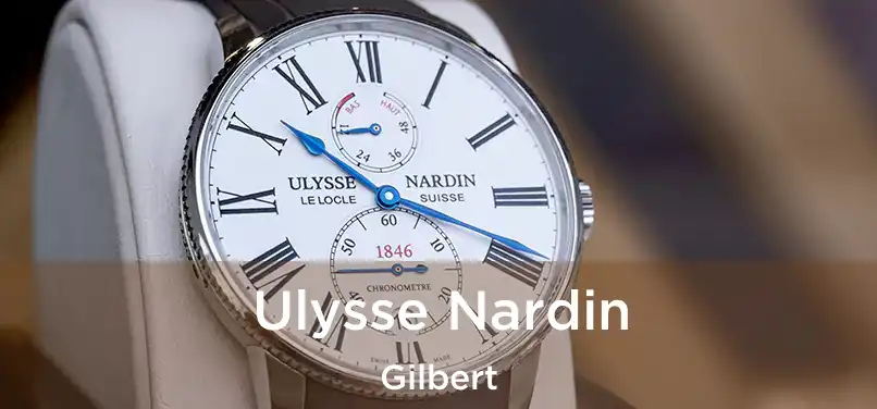 Ulysse Nardin Gilbert