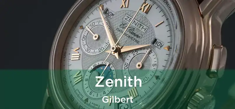 Zenith Gilbert